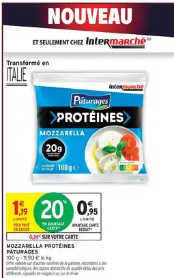 Intermarché Pâturages mozzarella protéines offre