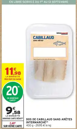 Intermarché Dos de cabillaud sans arêtes offre