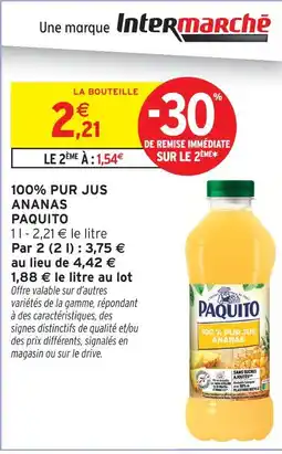 Intermarché Paquito 100% pur jus ananas offre