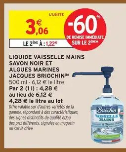Intermarché Jacques briochin liquide vaisselle mains savon noir et algues marines offre