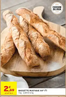 Intermarché Baguette rustique x4 offre