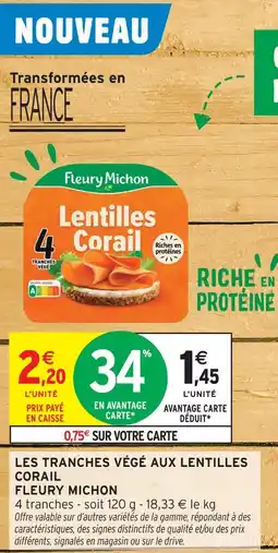 Intermarché Fleury michon les tranches végé aux lentilles corail offre