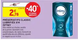 Intermarché Intimy préservatifs classic lubrifiés x 14 offre