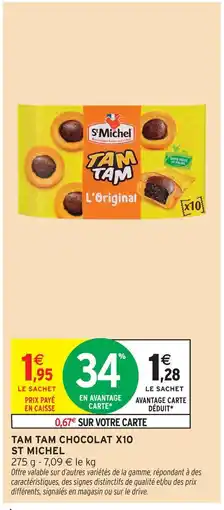 Intermarché St michel tam tam chocolat x10 offre