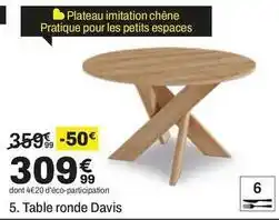 BUT Chêne - table ronde davis offre