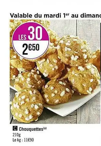 Casino Supermarchés Chouquettes offre
