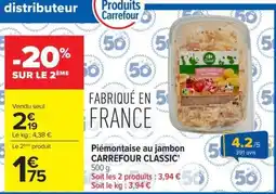 Carrefour Market Carrefour Classic Piémontaise au jambon offre