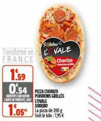 Coccinelle Express Pizza Chorizo Poivrons Grillés L'ovale Sodebo offre