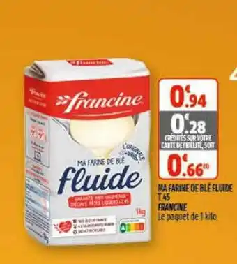 Coccinelle Express Ma Farine De Blé Fluide T45 Francine offre