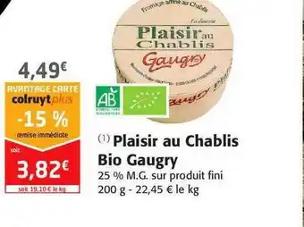 Colruyt Plaisir Au Chablis Bio Gaugry offre