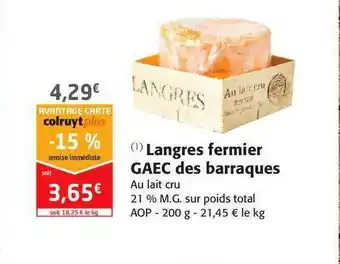 Colruyt Langres Fermier Gaec Des Barraques offre