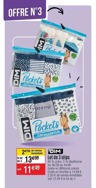 Cora x Carrefour Dim Lot De 3 Slips offre