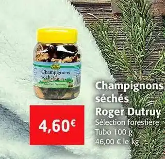 Colruyt Champignons Séchés Roger Dutruy offre