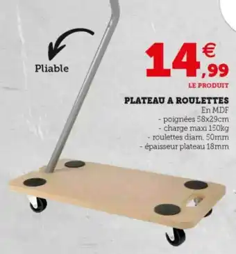 Hyper U Plateau à Roulettes offre