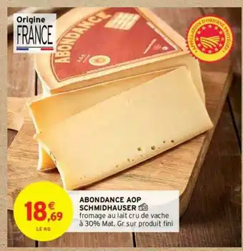 Intermarché Abondance Aop Schmidhauser offre