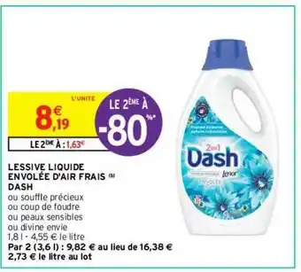 Intermarché Contact Lessive Liquide Envolée D'air Frais Dash Le 2ème à -80% offre
