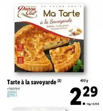 Lidl Tarte à La Savoyard Pierre Clot offre