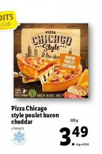 Lidl Pizza Chicago Style Poulet Bacon Cheddar offre