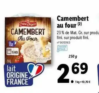Lidl Camembert Au Four Chêne D'argent offre