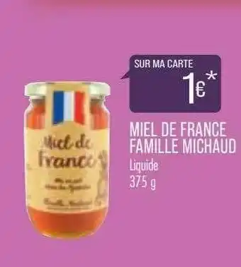 Match Miel De France Famille Michaud offre