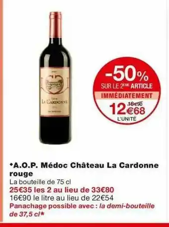 Monoprix A.o.p. Médoc Château La Cardonne Rouge offre