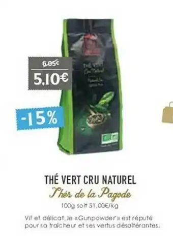 Naturalia Thé Vert Cru Naturel Thés De La Pagode offre