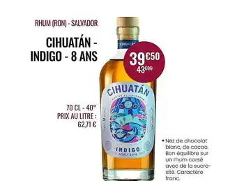 Nicolas Rhum (ron) - Salvador Cihuatán - Indigo - 8 Ans offre