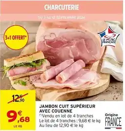 Intermarché Jambon cuit supérieur avec couenne offre