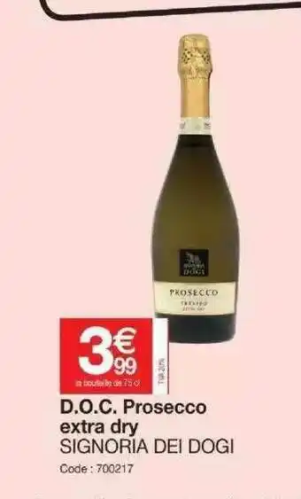 Promocash D.o.c. Prosecco Exra Dy Signoria Dei Dogi offre