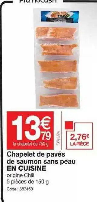 Promocash Chapelet De Pavés De Saumon Sans Peau En Cuisine offre