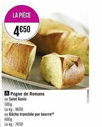 Spar Pogne De Romans Ou Saint Genix Ou Gâche Tranchée Pur Beurre offre
