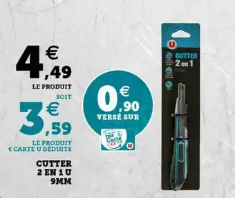 Super U Cutter 2 En 1 U 9mm offre