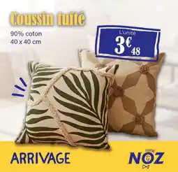 Noz Coussin tut offre