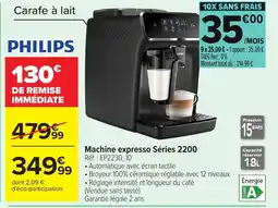 Carrefour PHILIPS Machine expresso Séries 2200 offre
