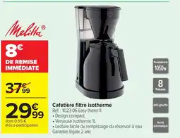 Carrefour MELITTA Cafetière filtre isotherme offre