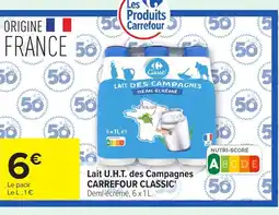 Carrefour CARREFOUR CLASSIC Lait U.H.T. des Campagnes offre