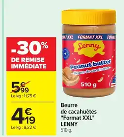Carrefour LENNY Beurre de cacahuètes Format XXL offre