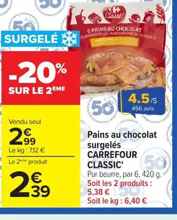 Carrefour CARREFOUR CLASSIC Pains au chocolat surgelés offre