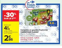 Carrefour CARREFOUR CLASSIC Compotes en gourdes Fruit & Cie offre