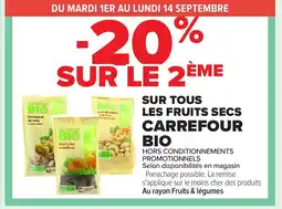 Carrefour CARREFOUR BIO Sur tous les fruits secs offre