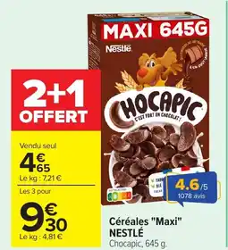 Carrefour NESTLÉ Céréales Maxi offre