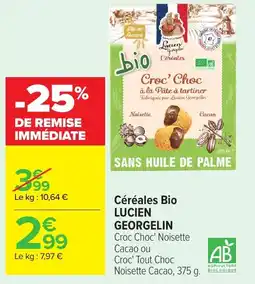 Carrefour LUCIEN GEORGELIN Céréales Bio offre