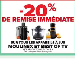 Carrefour Sur tous les appareils à jus moulinex et best of tv offre
