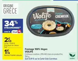 Carrefour VIOLIFE Fromage 100% Vegan offre