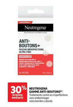Auchan Parapharmacie Neutrogena Gamme Anti-Boutons+ offre