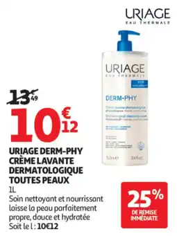 Auchan Parapharmacie URIAGE DERMA-PHY CRÈME LAVANTE DERMATOLOGIQUE offre