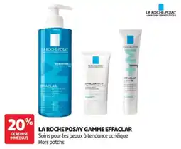 Auchan Parapharmacie La roche-posay gamme effaclar offre