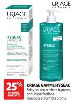 Auchan Parapharmacie URIAGE HYSEAC 3-REGUL+ offre