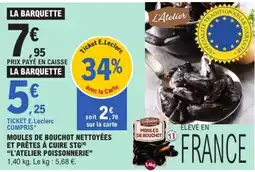 E.Leclerc L'Atelier Moules de Bouchot offre