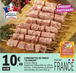 E.Leclerc LE GAULOIS Brochettes Poulet offre